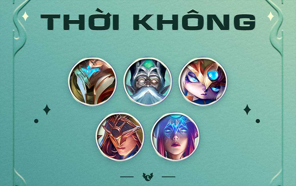Giới thiệu đội hình Thời Không DTCL mùa 12